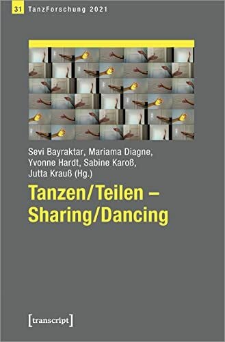 Yvonne Hardt Tanzen/Teilen - Sharing/Dancing: Jahrbuch TanzForschung 2021