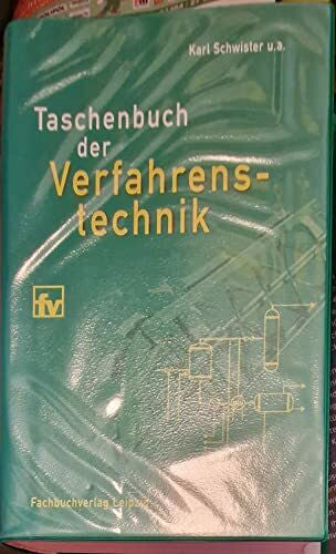 Schwister, Karl Taschenbuch der Verfahrenstechnik