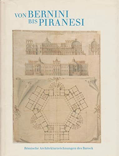 unbekannt Von Bernini bis Piranesi.: Römische Architekturzeichnungen des Barock
