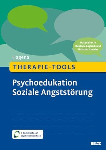 Hagena, Silka Therapie-Tools Psychoedukation Soziale Angststörung: Materialien in Deutsch, Englisch und Einfacher Sprache. Mit E-Book inside und Arbeitsmaterial (Beltz Therapie-Tools)