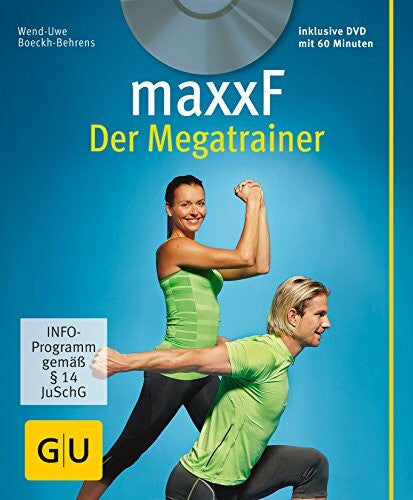 Boeckh-Behrens, Wend-Uwe maxxF - Der Megatrainer (mit DVD) (GU Multimedia Körper, Geist & Seele)
