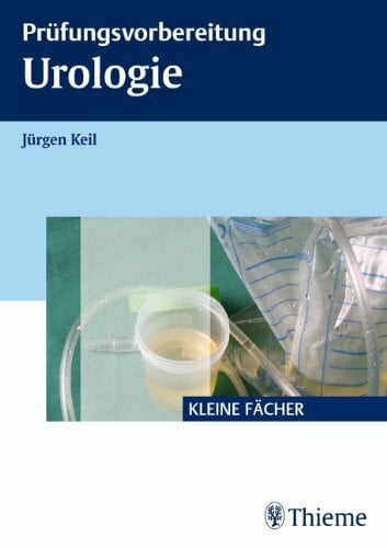 Keil, Jürgen Prüfungsvorbereitung Urologie