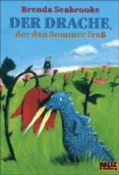 Blankenburg, Anna Der Drache, der den Sommer fraß: Roman (Gulliver)