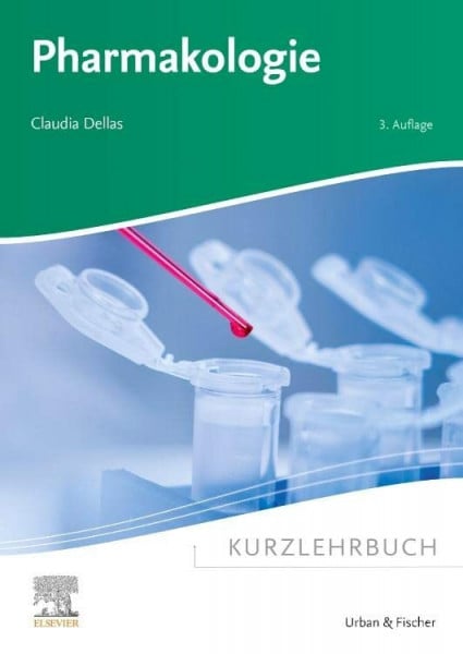 Dellas, Claudia Kurzlehrbuch Pharmakologie (Kurzlehrbücher)