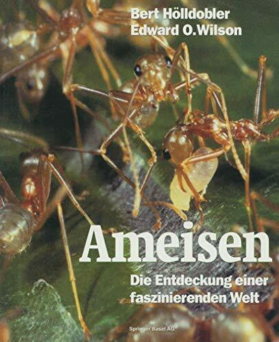 Wilson, Edward O. Ameisen. Die Entdeckung einer faszinierenden Welt