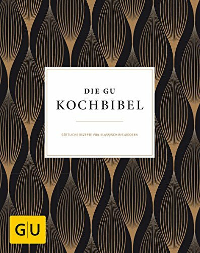 Redies, Alessandra Die GU-Kochbibel: Göttliche Rezepte von klassisch bis modern (GU Rezept-Sammlung)