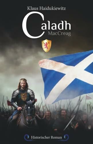 Haidukiewitz, Klaus Caladh: Historischer Roman
