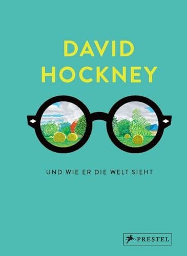 Gayford, Martin David Hockney und wie er die Welt sieht (Große Gedanken legendärer Künstler und Designer, Band 5)