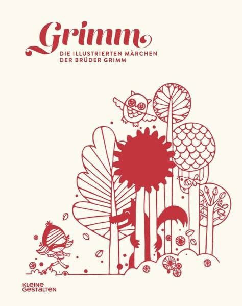 Grimm, Wilhelm Grimm. Die illustrierten Märchen der Brüder Grimm