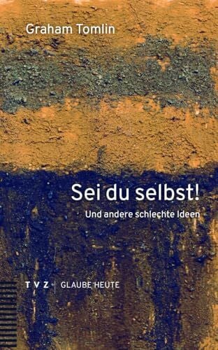 Lachmann, Frank Sei du selbst!: Und andere schlechte Ideen