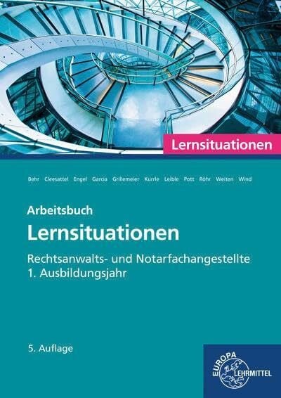 Wind, Isabel Rechtsanwalts- und Notarfachangestellte, Lernsituationen 1. Ausbildungsjahr: Arbeitsbuch