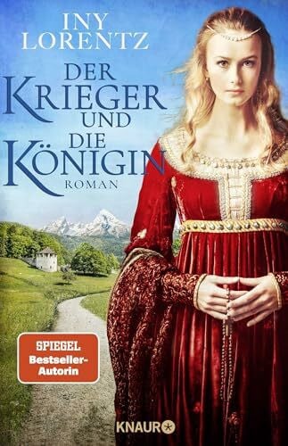 Lorentz, Iny Der Krieger und die Königin: Roman