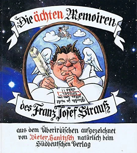 Die ächten Memoiren des Franz Josef Strauss