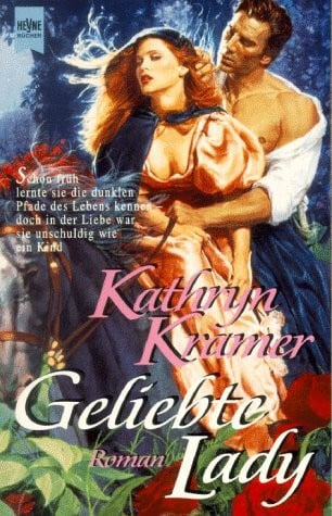 Kramer, Kathryn Geliebte Lady: Roman