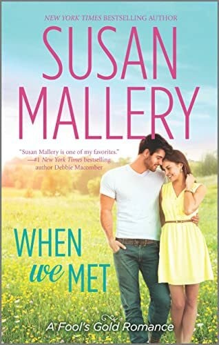 Mallery, Susan When We Met (Fool's Gold, 18)