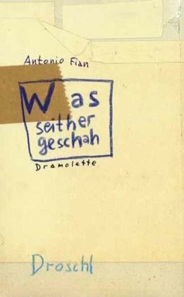 Fian, Antonio Was seither geschah: Dramolette, Band 2
