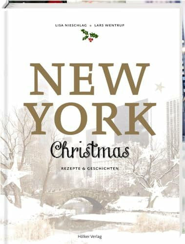 Wentrup, Lars New York Christmas: Rezepte & Geschichten