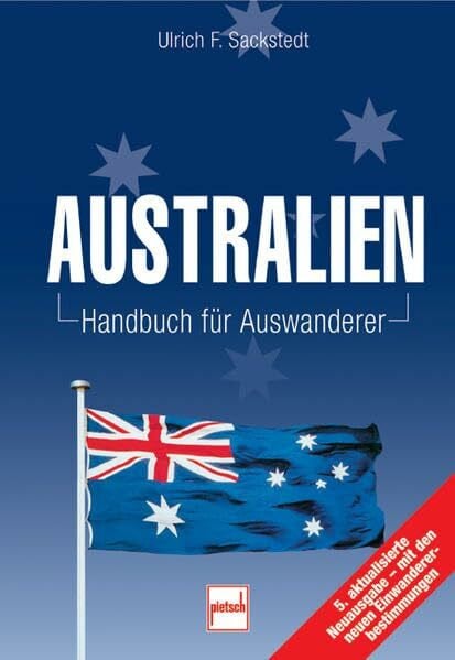 Sackstedt, Ulrich F. Australien: Handbuch für Auswanderer