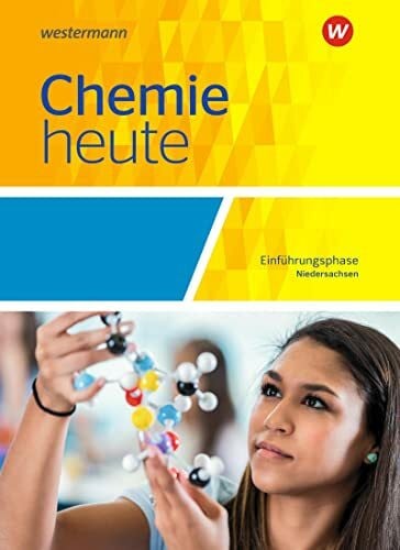Tschiedel, Martina Chemie heute SII - Ausgabe 2018 für Niedersachsen: Einführungsphase Schülerband