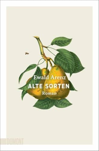 Arenz, Ewald Alte Sorten: Roman