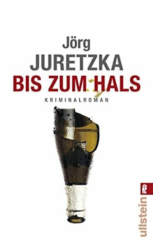 Juretzka, Jörg Bis zum Hals