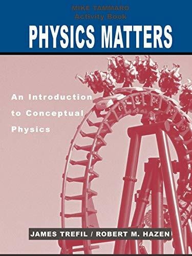 Tammaro, Michael Activity Book to accompany Physics Matters: An Introduction to Conceptual Physics, 1e: An Introduction to Conceptual Physics Activity Book