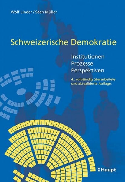 Wolf Linder Schweizerische Demokratie: Institutionen - Prozesse - Perspektiven