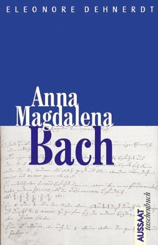 Dehnerdt, Eleonore Anna Magdalena Bach