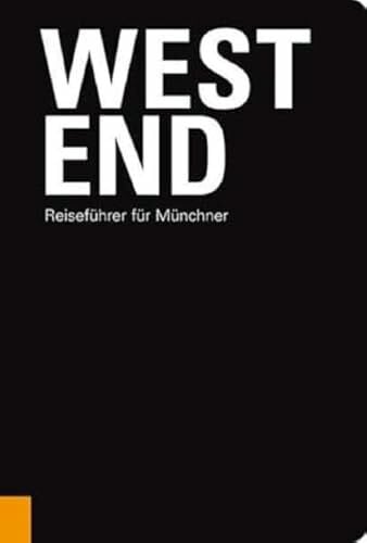Schiermeier, Franz Westend: Reiseführer für Münchner
