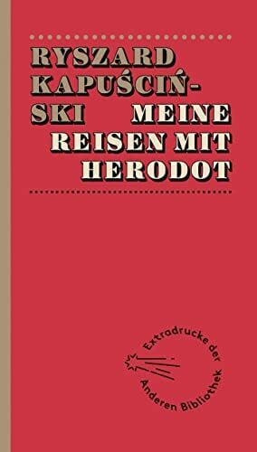 Pollack, Martin Meine Reisen mit Herodot (Extradrucke der Anderen Bibliothek, Band 4)