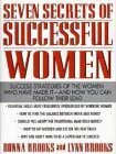 Brooks, Lynn Seven Secrets of Successful Women