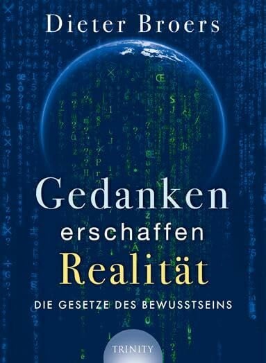Dieter Broers Gedanken erschaffen Realität: Die Gesetze des Bewusstseins (Lumira live)