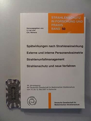 Spätwirkungen nach Strahleneinwirkung. Externe und interne Personendosimetrie. Strahlenunfallmanagement. Strahlenschutz und neue Verfahren.