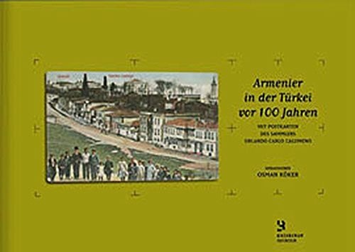 Kolektif Armenier in der Türkei vor 100 Jahren.