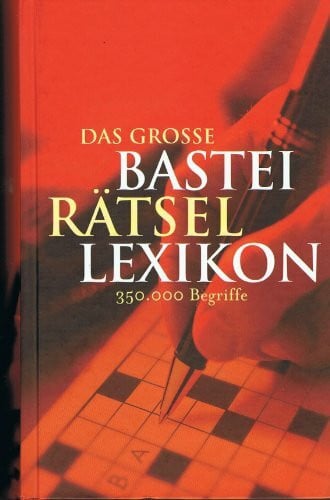 Das große Bastei Rätsellexikon