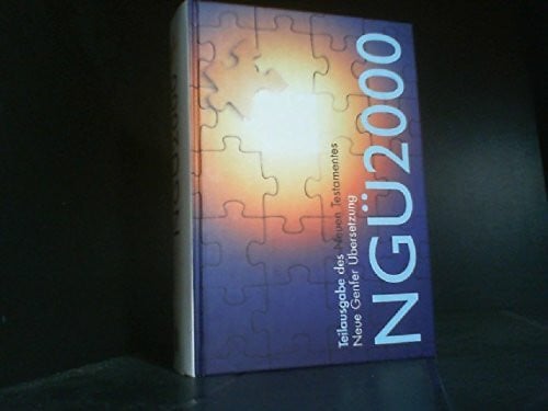 - NGÜ 2000. Teilausgabe des Neuen Testaments - Neue Genfer Übersetzung