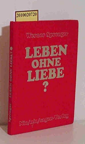 Haberkern, Atina Leben ohne Liebe?: Zus.gest. v. Atina Haberkern