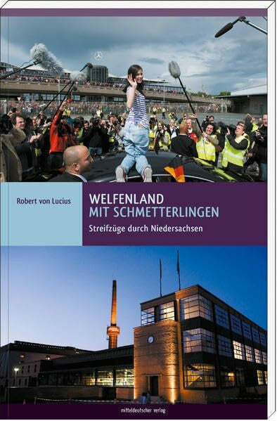 Lucius, Robert von Welfenland mit Schmetterlingen: Streifzüge durch Niedersachsen