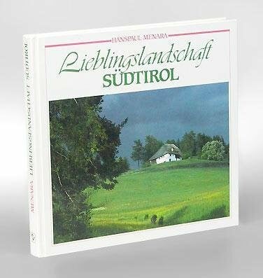 Menara, Hanspaul Lieblingslandschaft Südtirol