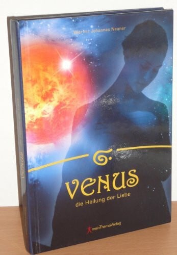 Werner J Neuner Venus - Die Heilung der Liebe (3 Karten)