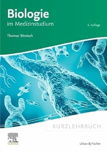 Dangl, Stefan Kurzlehrbuch Biologie: im Medizinstudium (Kurzlehrbücher)