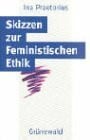 Praetorius, Ina Skizzen zur Feministischen Ethik