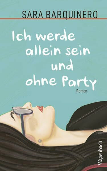 Barquinero, Sara Ich werde allein sein und ohne Party | Eine der aufregendsten jungen Stimmen aus Spanien (Quartbuch)