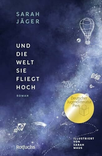 Maus, Sarah Und die Welt, sie fliegt hoch: Gewinner des Deutschen Jugendliteraturpreises 2025 | Berührendes Jugendbuch ab 12 Jahre über Freundschaft