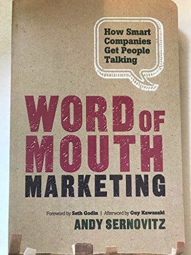 Kawasaki, Guy Word of Mouth Marketing: How Smart Companies Get People Talking