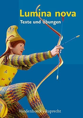 Martina Steinkühler Lumina Nova, Hierarchie Lfd. Nr. 001: Lumina Nova - Texte und Übungen mit Lernvokabeln