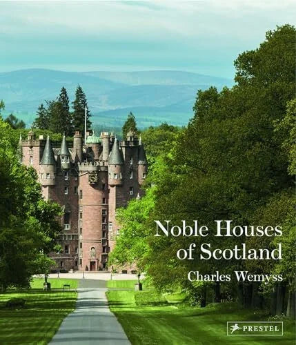 Wemyss, Charles The Noble Houses of Scotland: 1660-1800