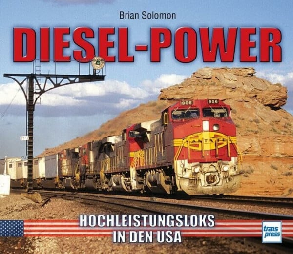 Solomon, Brian Diesel-Power: Hochleistungsloks in den USA