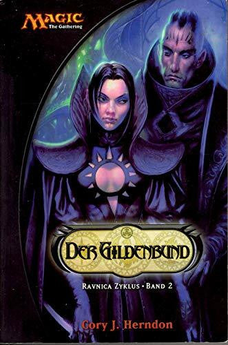 Herndon, Cory Magic: The Gathering Ravnica Zyklus: Der Gildenbund