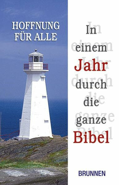 Fontis – Brunnen Basel Hoffnung für alle: In einem Jahr durch die ganze Bibel
